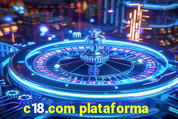 c18.com plataforma